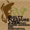 Guilty Pleasure (feat. Shawn Jackson, Substantial) - EP