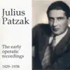 Julius Patzak - The Early Operatic Recordings album lyrics, reviews, download