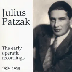 Julius Patzak - The Early Operatic Recordings by Julius Patzak album reviews, ratings, credits