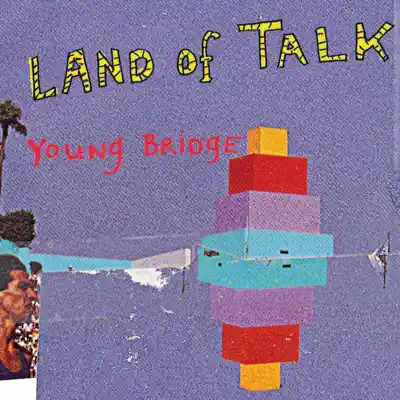 Young Bridge - Single - Land of Talk