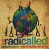 The Radicalled Movement