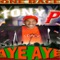 Aye Aye - Tony P lyrics