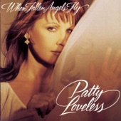 Patty Loveless - You Don't Even Know Who I Am (Album Version)