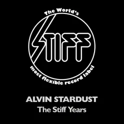 The Stiff Years - Alvin Stardust