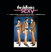 The Sound of Sexy Soul (Remastered) - The Delfonics