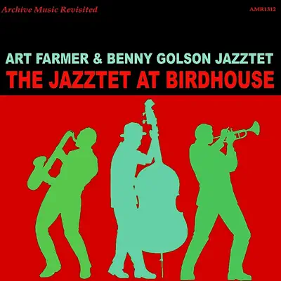 The Jazztet at Birdhouse - Art Farmer