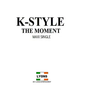 The Moment - EP by K-Style album reviews, ratings, credits