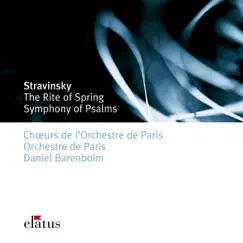 Stravinsky: The Rite of Spring, Symphony of Psalms by Daniel Barenboim & Orchestre De Paris album reviews, ratings, credits