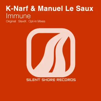 Immune (Original Mix) by K-Narf & Manuel Le Saux song reviws