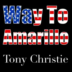 (Is This the Way To) Amarillo - Tony Christie