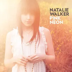 Pink Neon - EP - Natalie Walker Pink Neon - EP - Natalie Walker