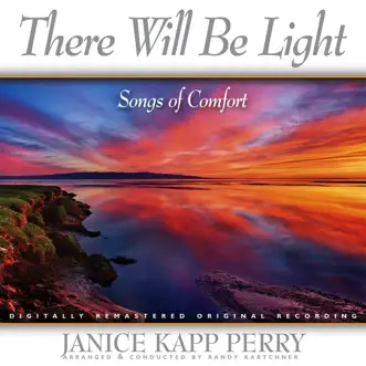 There Will Be Light by Janice Kapp Perry album reviews, ratings, credits