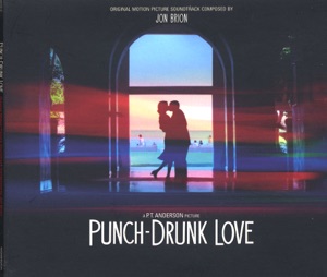 Punch-Drunk Love (Original Motion Picture Soundtrack)