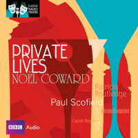 Noël Coward - Classic Radio Theatre: Private Lives artwork