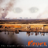 The Sounds of the Vanishing World - Kroke