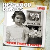 Heywood Banks Live! Never Trust a Puppet