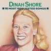 16 Most Requested Songs: Dinah Shore