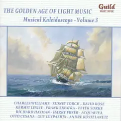 The Golden Age of Light Music: Musical Kaleidoscope, Vol. 3 by Various Artists album reviews, ratings, credits