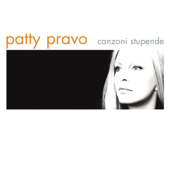 Canzoni Stupende - Patty Pravo