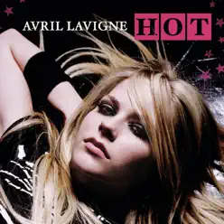 Hot (Japanese Version) - Single - Avril Lavigne