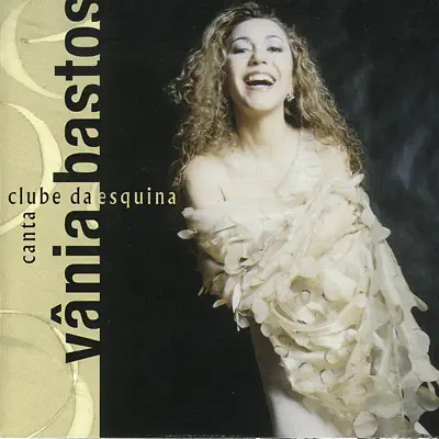 Canta Clube de Esquina - Vânia Bastos Canta Clube de Esquina - Vânia Bastos