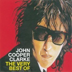 John Cooper Clarke - I Don't Want to Be Nice