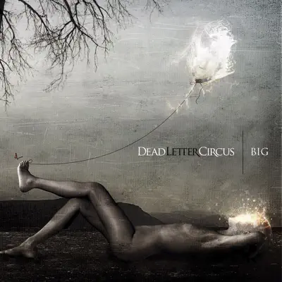 Big - Single - Dead Letter Circus