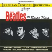 Brazilian Tropical Orchestra Plays the Beatles in Bossa Nova artwork