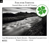 For Ever Fortune: Scottish Music in the 18th Century