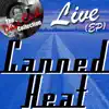 Canned Heat (Live) [The Dave Cash Collection] album lyrics, reviews, download