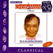 Great Masters Series- Nagumomu (Live Re-Mastered) - Dr. M. Balamuralikrishna