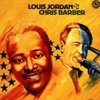 Louis Jordan & Chris Barber