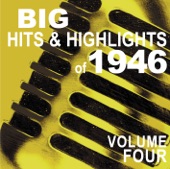 Big Hits & Highlights of 1946 Volume 4, 2008