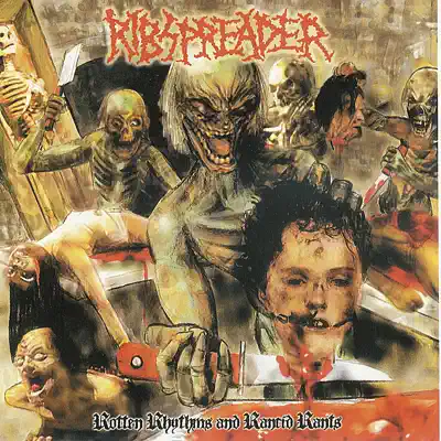 Rotten Rhythms and Rancid Rants - Ribspreader