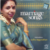Marriage Songs - Sudha Raghunathan