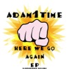 Adam1Time - Wont Stop Rocking