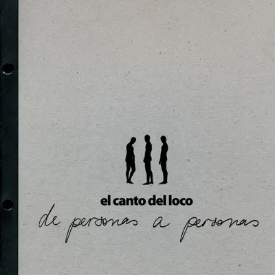 De Personas a Personas - El canto del Loco De Personas a Personas - El canto del Loco