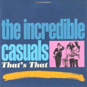 The Incredible Casuals - Wait It Out