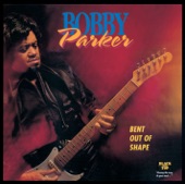 Bobby Parker - Watch Your Step