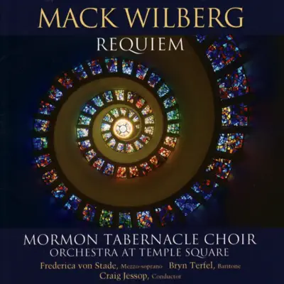 Wilberg: Requiem - Mormon Tabernacle Choir Wilberg: Requiem - Mormon Tabernacle Choir