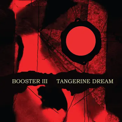 Booster III - Tangerine Dream