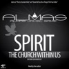 Spirit...The Church Within Us (Explore Your Inner Self)
