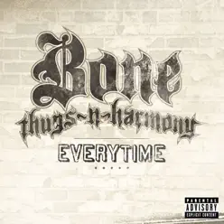 Everytime - Single - Bone Thugs-N-harmony