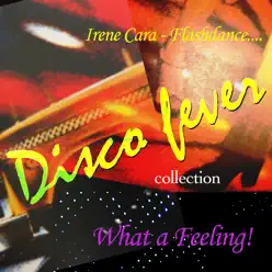 Flashdance...What a feeling - Irene Cara Flashdance...What a feeling - Irene Cara
