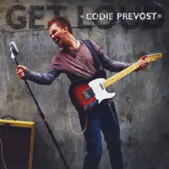 Get Loud by Codie Prevost album reviews, ratings, credits