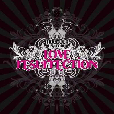 Love Resurrection (Digital Edition) [Molella Vs Tony] - Molella