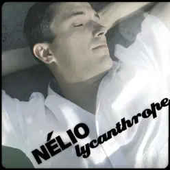 Lycanthrope - Nelio Lycanthrope - Nelio