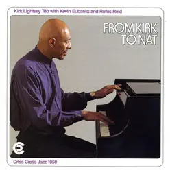 From Kirk to Nat - Rufus Reid From Kirk to Nat - Rufus Reid
