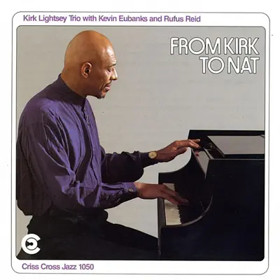 From Kirk to Nat - Rufus Reid