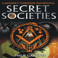 Philip Gardiner - Secret Societies (Unabridged) artwork